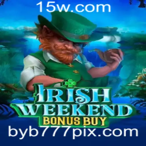Descubra o Mundo do Jogo 'IrishWeekendBonusBuy' com a Palavra-Chave Reveladora 'byb777'